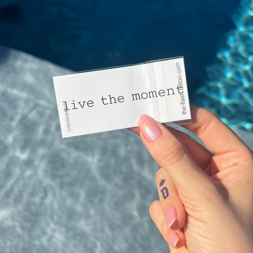 Live the moment